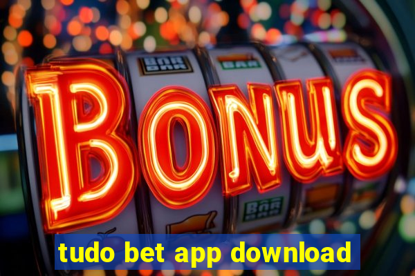 tudo bet app download